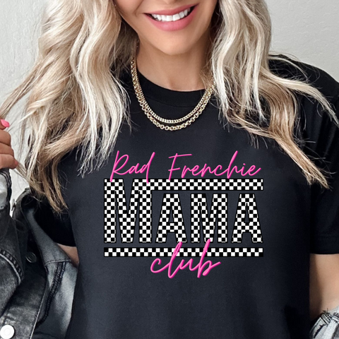 Rad frenchie mama club tee