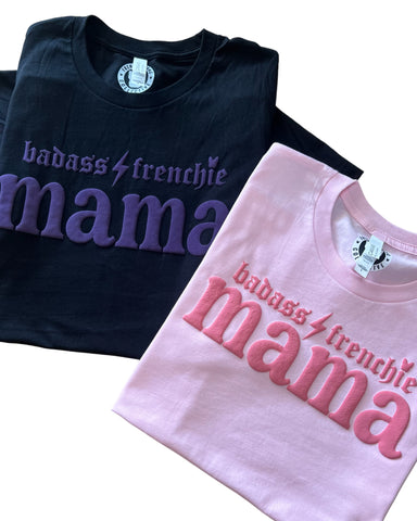 Badass frenchie mama tees