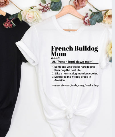 French Bulldog Mom tees